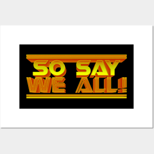 So Say We All! Gold 3D Posters and Art